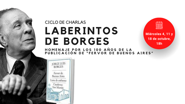 Ciclo de charlas "Laberintos de Borges"